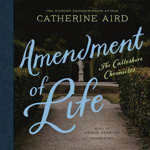 Amendment of Life Lib/E de Catherine Aird