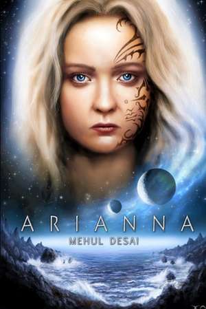 Arianna: Volumes 1-3 de Mehul Desai