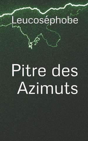 Pitre Des Azimuts de Leucos