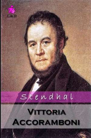 Vittoria Accoramboni de Stendhal