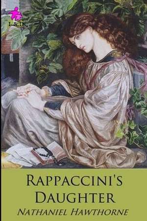Rappaccini's Daughter de Nathaniel Hawthorne