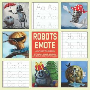 Robots Emote ABC: An Alphabet Tracing Book de Kasima Salamon