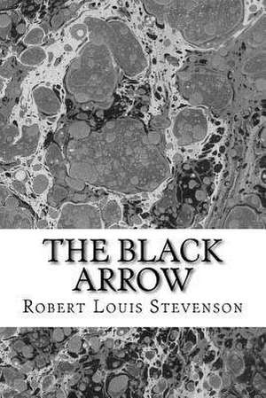 The Black Arrow de Robert Louis Stevenson