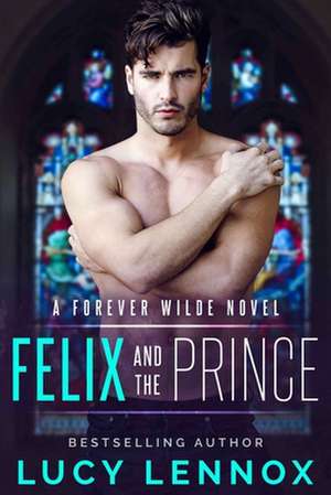 Felix and the Prince de Lennox, Lucy