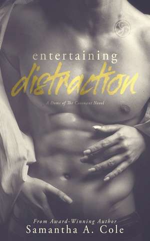 Entertaining Distraction de Samantha a. Cole