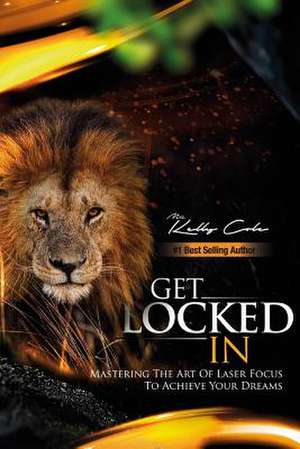 Get Locked-In de Cole, Mr Kelly