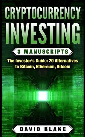 Cryptocurrency Investing de David Blake