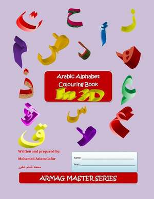 Arabic Alphabet Colouring Book de Gafur, Mohamed Aslam