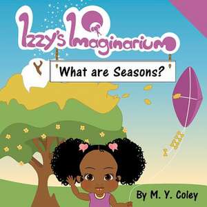 Izzy's Imaginarium de Coley, M. y.