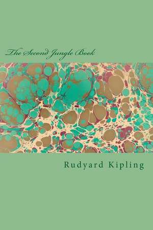 The Second Jungle Book de Rudyard Kipling