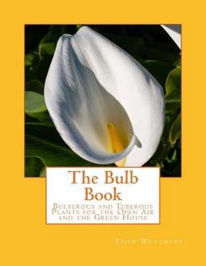 The Bulb Book de John Weathers