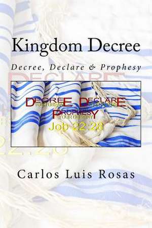 Kingdom Decree de Rosas, Carlos Luis