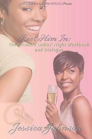 Reel Him in de Jessica Johnson