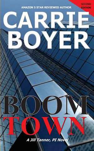 Boom Town Second Edition de Carrie Boyer