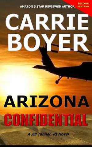 Arizona Confidential Second Edition de Carrie Boyer