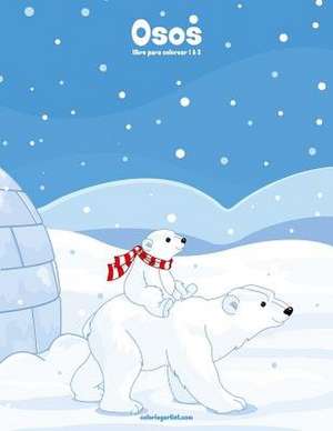 Osos Libro Para Colorear 1 & 2 de Nick Snels