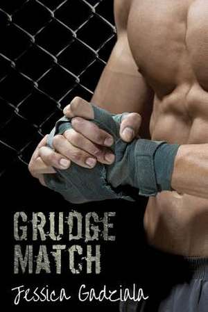 Grudge Match de Jessica Gadziala