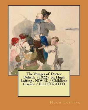 The Voyages of Doctor Dolittle (1922) by de Hugh Lofting