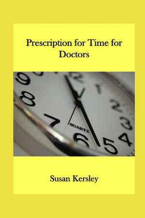 Prescription for Time de Susan Kersley