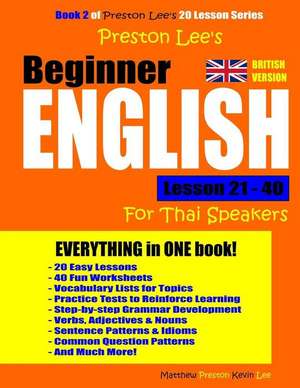 Preston Lee's Beginner English Lesson 21 - 40 for Thai Speakers (British) de Kevin Lee