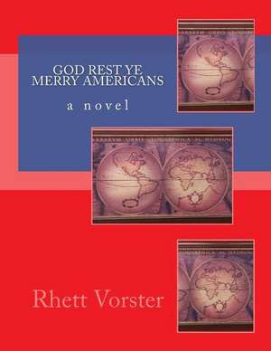 God Rest Ye Merry Americans de Vorster, Mr Rhett