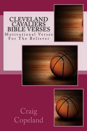 Cleveland Cavaliers Bible Verses de Craig Copeland