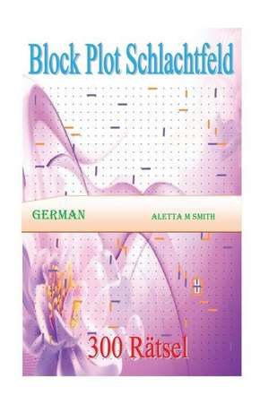 Block Plot Schlachtfeld de Miss Aletta M. Smith