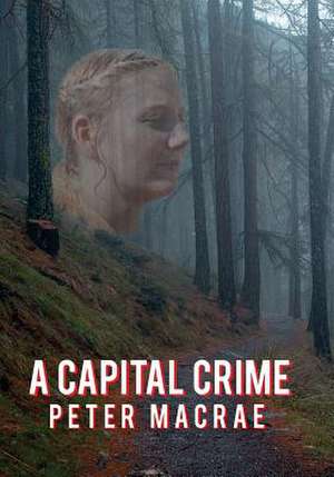 A Capital Crime de MacRae, Mr Peter