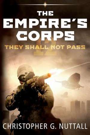 They Shall Not Pass de Christopher G. Nuttall