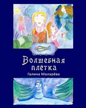 Volshebnaya Pletka, 2 Edition de Galina Malareva