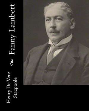 Fanny Lambert de Stacpoole, Henry De Vere