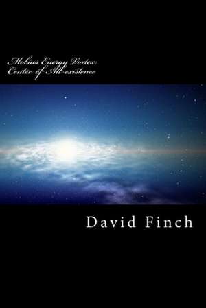 Mobius Energy Vortex de Finch, Mr David Gavin R.