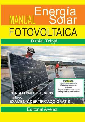 Manual de Energia Fotovoltaica de Trippi, Daniel