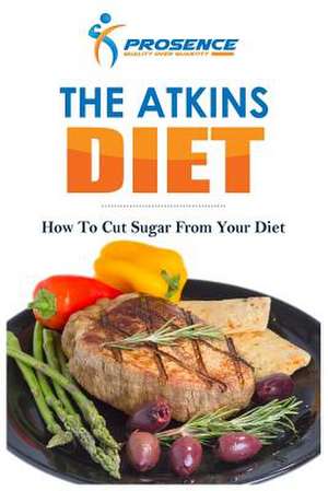 The Atkins Diet de Prosence