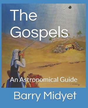 The Gospels de Midyet, Barry W.