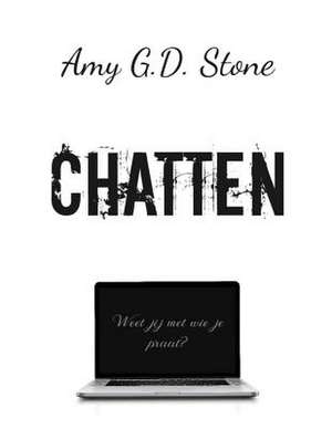 Chatten de Stone, Amy G. D.