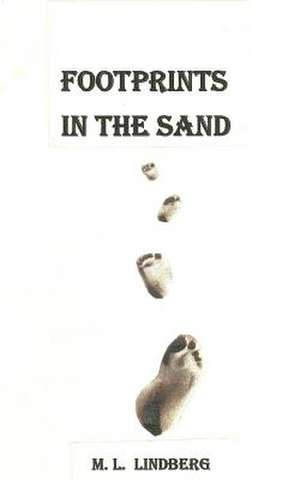 Footprints in the Sand de MR M. L. Lindberg