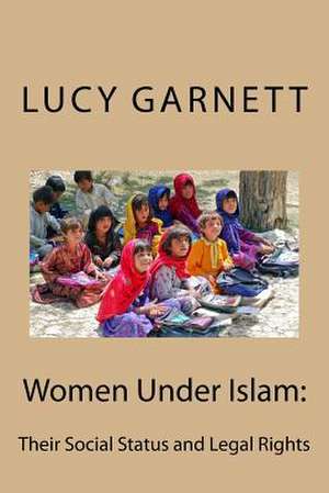 Women Under Islam de Lucy Mary Jane Garnett