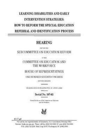 Learning Disabilities and Early Intervention Strategies de United States Congress