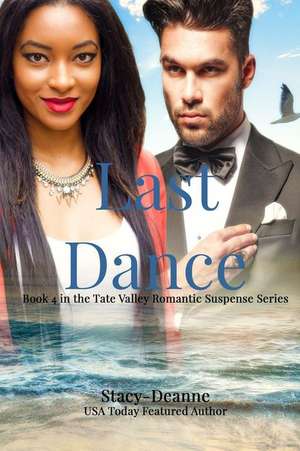 Last Dance de Stacy-Deanne