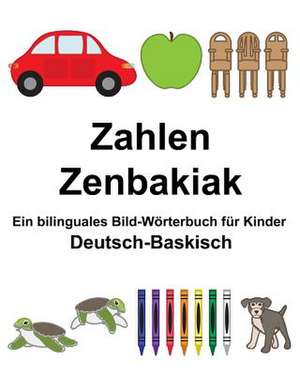 Deutsch-Baskisch Zahlen/Zenbakiak Ein Bilinguales Bild-Worterbuch Fur Kinder de Richard Carlson Jr