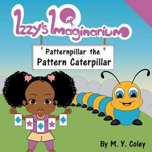 Izzy's Imaginarium de Coley, M. y.