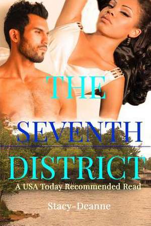 The Seventh District de Stacy-Deanne