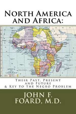 North America and Africa de Foard, John Frederick