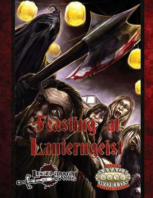 Feasting at Lanterngeist (Savage Worlds) de Greg A. Vaughan