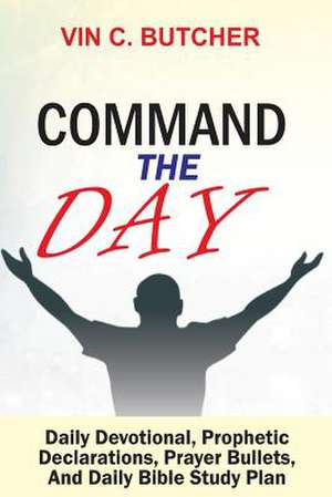 Command the Day de Butcher, Vin C.