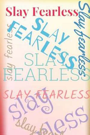 Slay Fearless de Huff, Dba (Abd) Nikki Giovanni a.