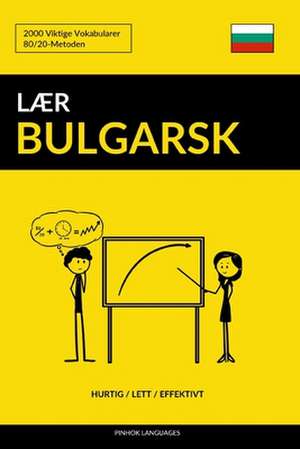 Laer Bulgarsk - Hurtig / Lett / Effektivt de Languages, Pinhok