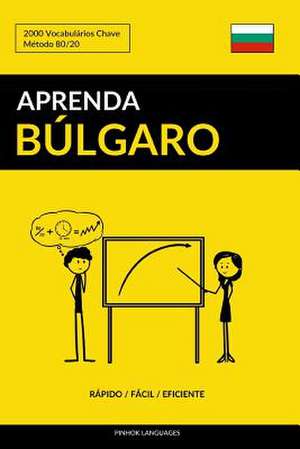 Aprenda Bulgaro - Rapido / Facil / Eficiente de Languages, Pinhok