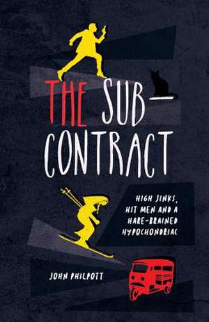 The Sub-Contract de John Philpott